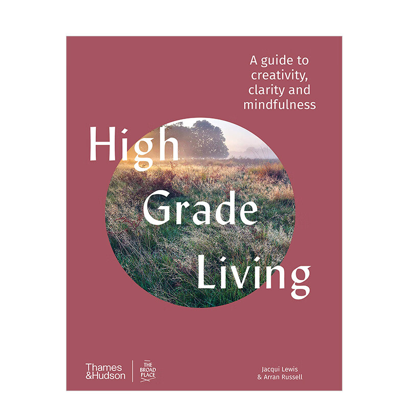 现货high grade living:高品位生活:创意/澄净/正念 英文原版图书籍