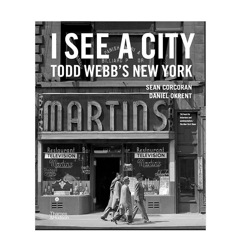 【预售】托德·韦伯todd webb 我所见之城i see a city 英文原版进口