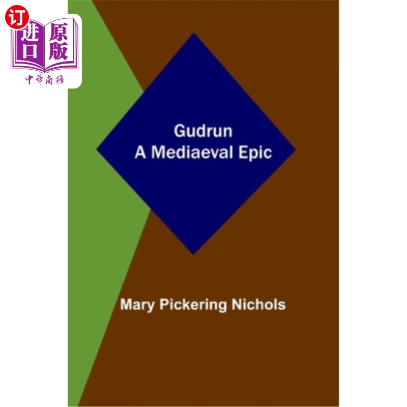 海外直订Gudrun: A Mediaeval Epic 古娟:一部中世纪史诗