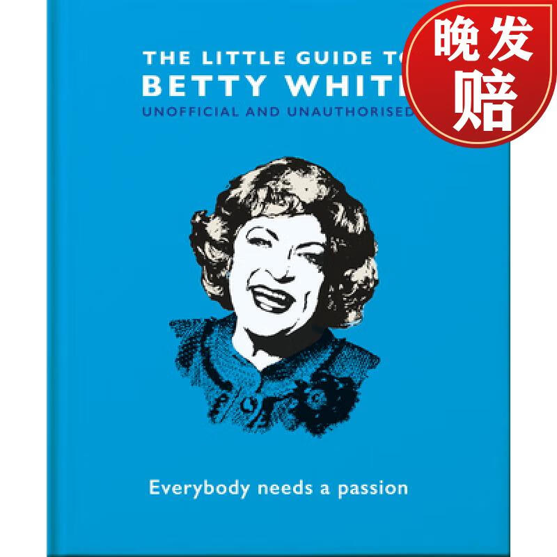 【4周达】the little guide to betty white: everybody needs a