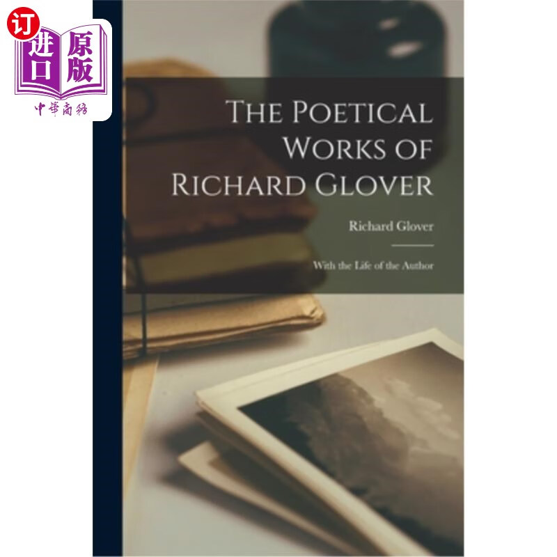 海外直订the poetical works of richard glover: with the life of