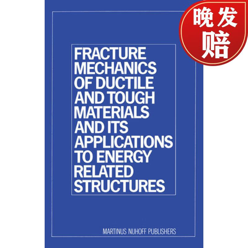 【4周达】fracture mechanics of ductile and tough materials and