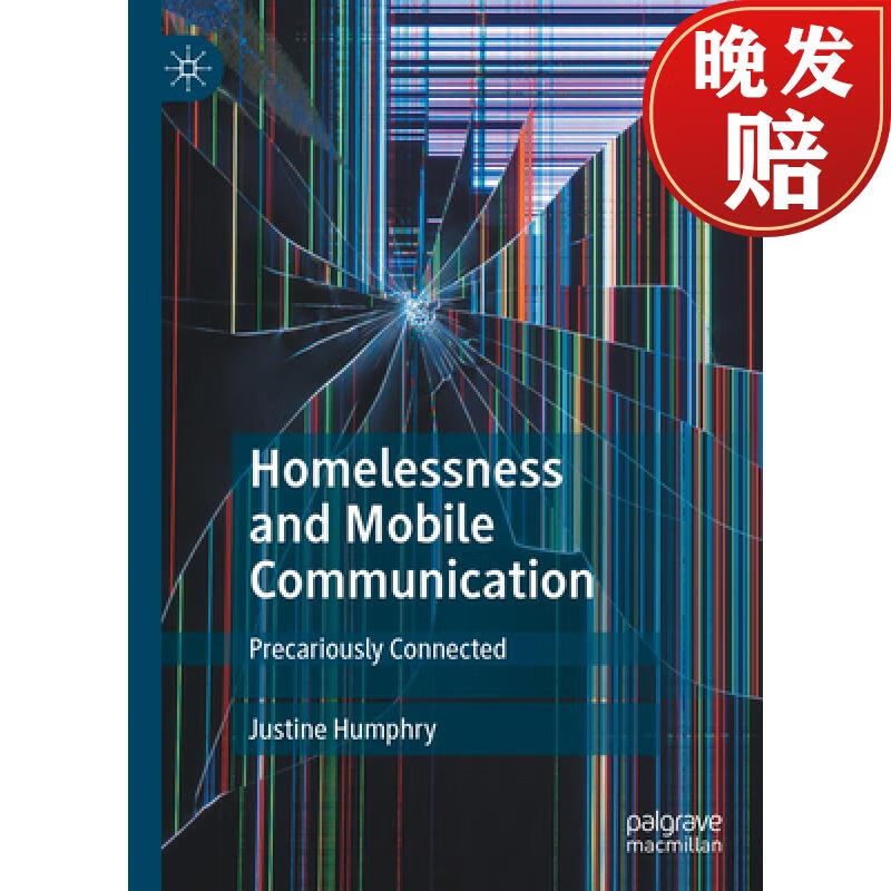 【4周达】homelessness and mobile communication : precariously