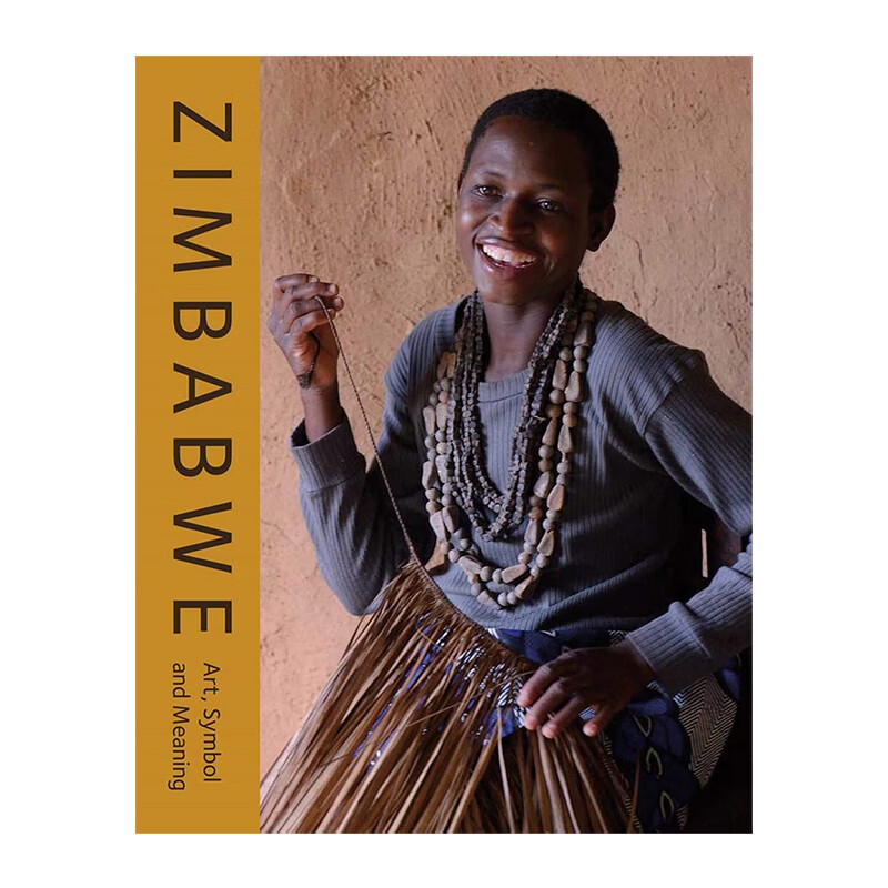 津巴布韦:艺术,符号与意义zimbabwe : art, symbol and meaning