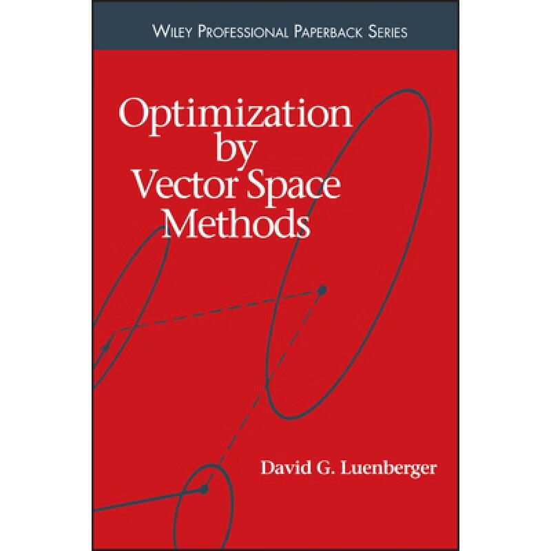 预订 Optimization By Vector Space Methods [Wiley机...