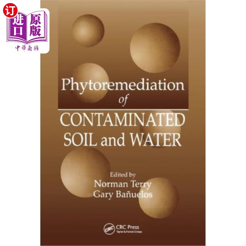 海外直订phytoremediation of contaminated soil and water 污染土壤