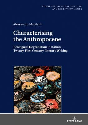 预订characterising the anthropocene: ecological degr