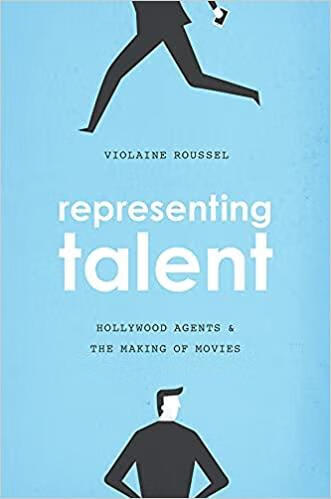 预订representing talent: hollywood agents and the making of