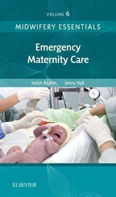 预订 midwifery essentials: emergency maternity care: volume 6