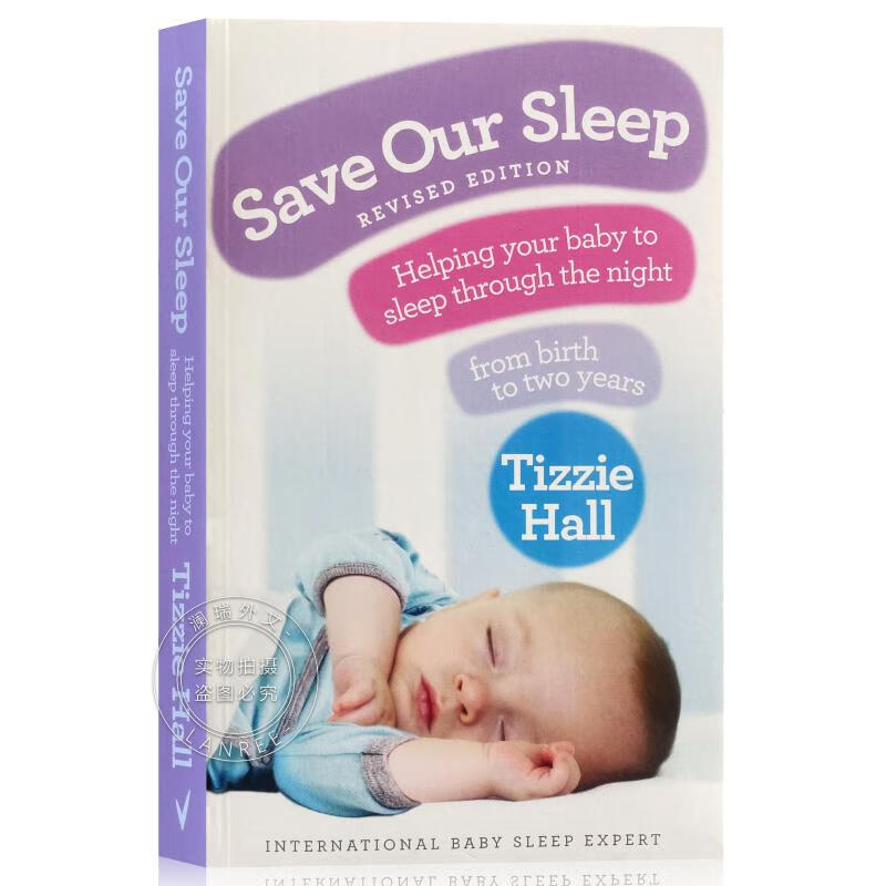 现货 拯救我们的睡眠 Save Our Sleep: Helping your baby to...