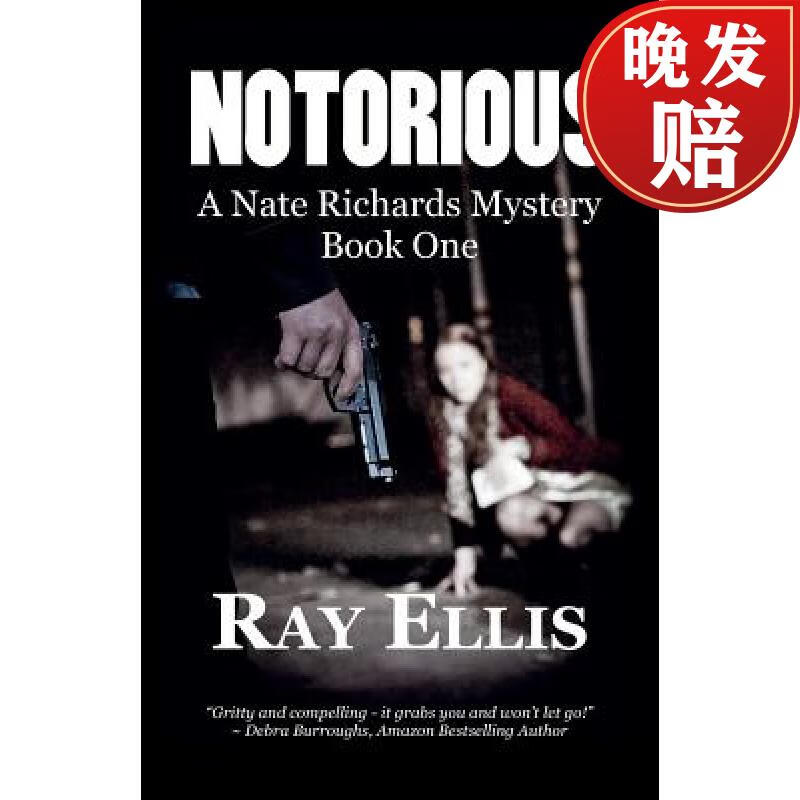 【4周达】notorious: a nate richards mystery - book one