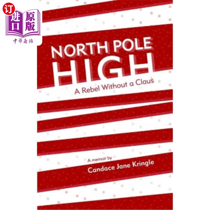 海外直订north pole high: a rebel without a claus 北极高中:没有