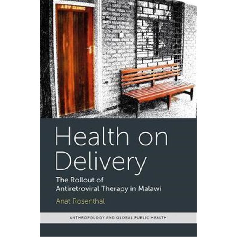 预订health on delivery:the rollout of antiretroviral therapy in