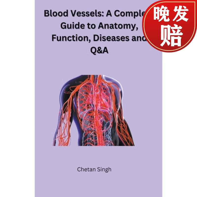 【4周达】blood vessels: a complete guide to anatomy, function