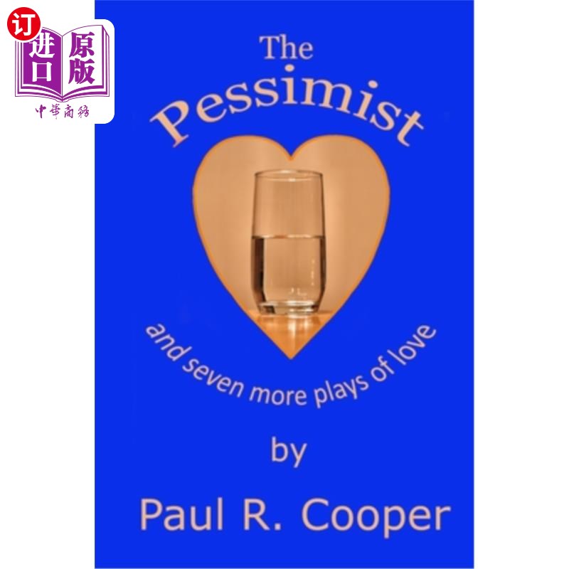 【中商海外直订】the pessimist and seven more plays of love