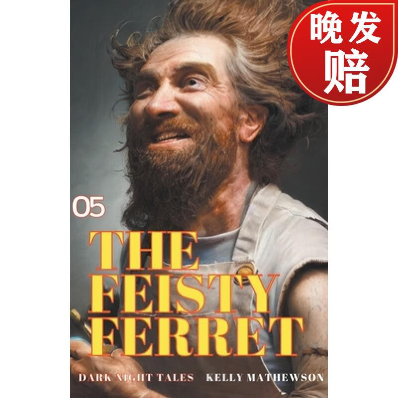 【4周达】the feisty ferret