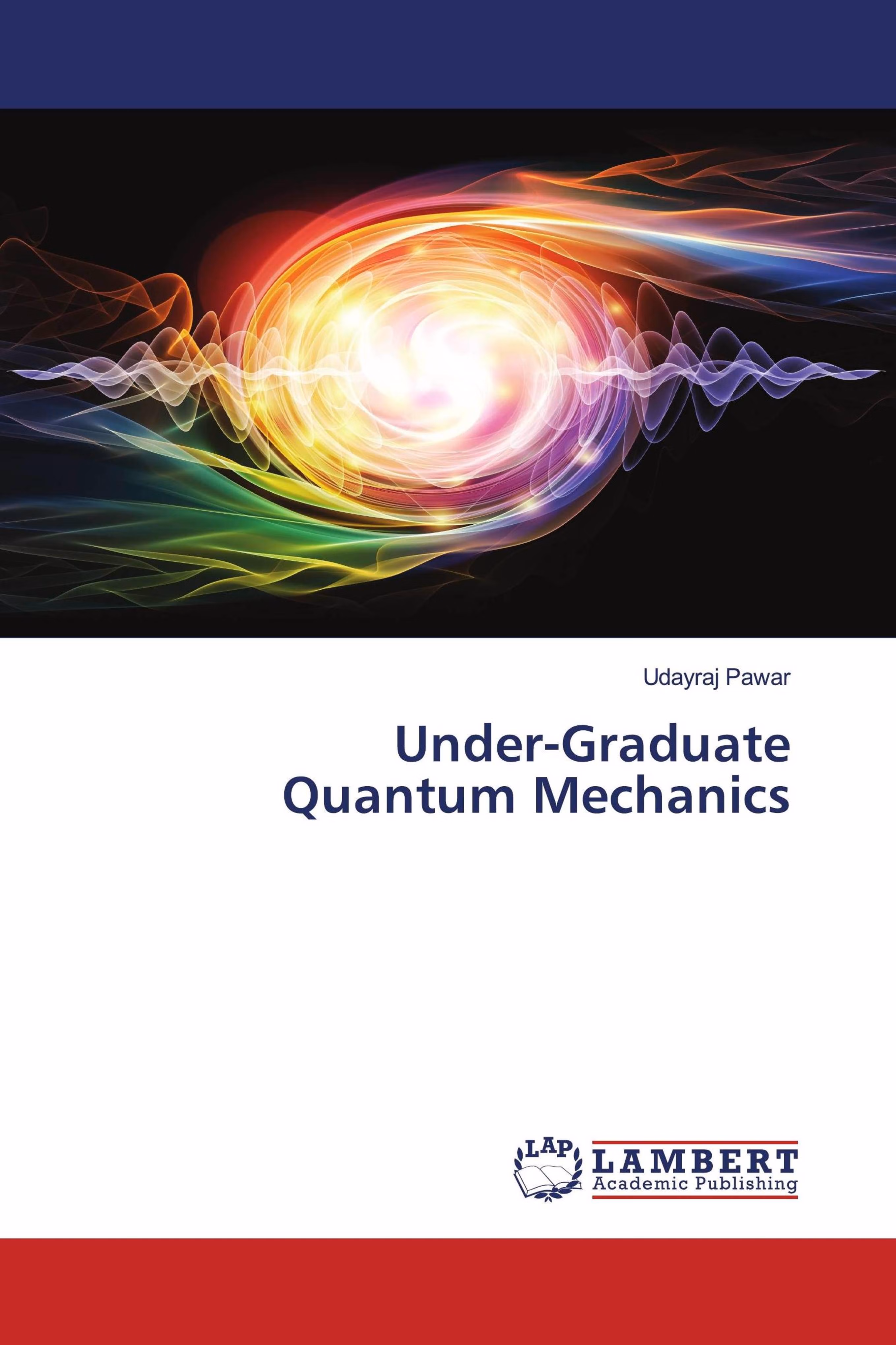 预订Under-Graduate Quantum Mechanics