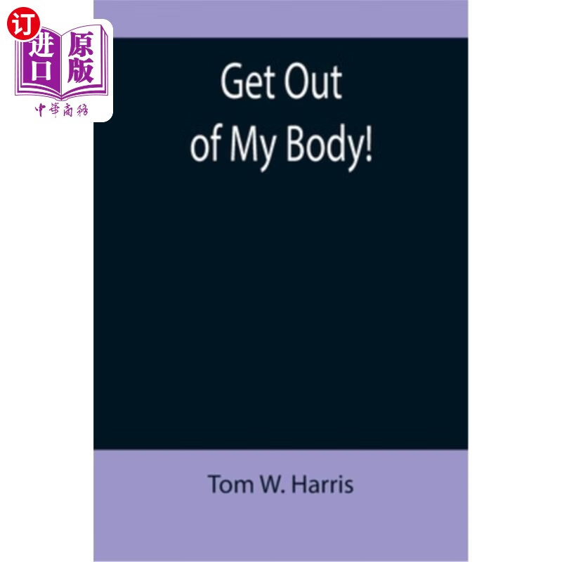 海外直订get out of my body! 滚出我的身体!