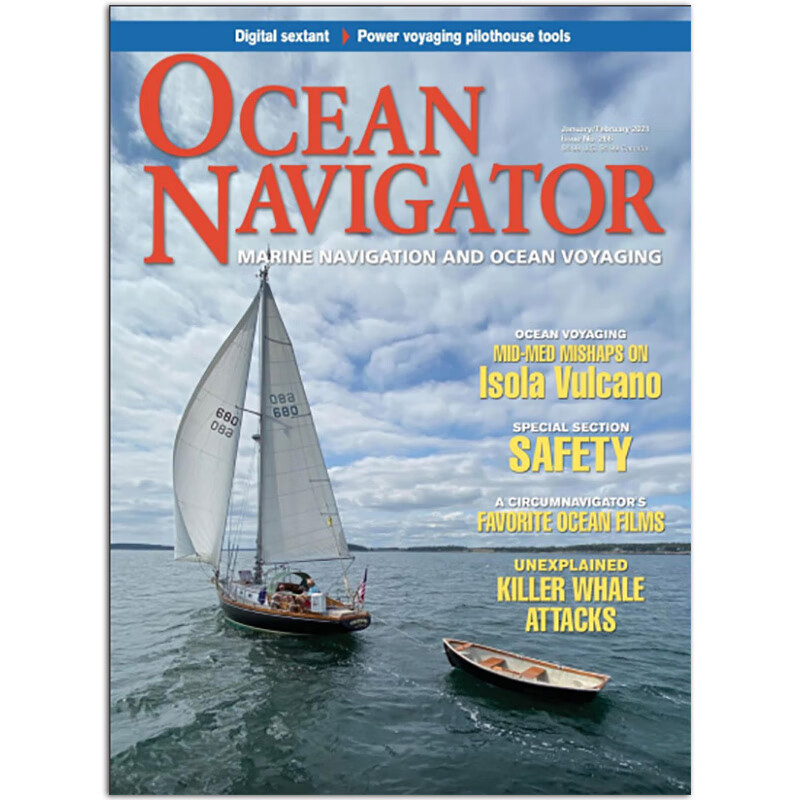【单期可选】Ocean Navigator 航海者杂志 2020/2021年月合刊 2021年1/2月合刊