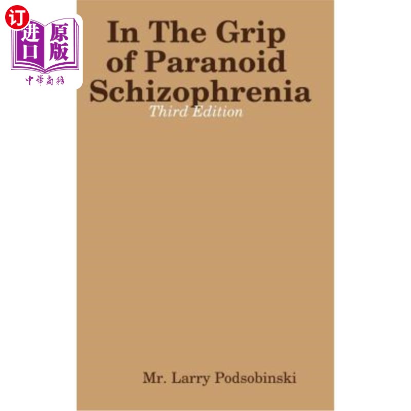 海外直订in the grip of paranoid schizophrenia - third edition
