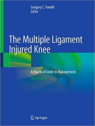 预订The Multiple Ligament Injured Knee: A Practical