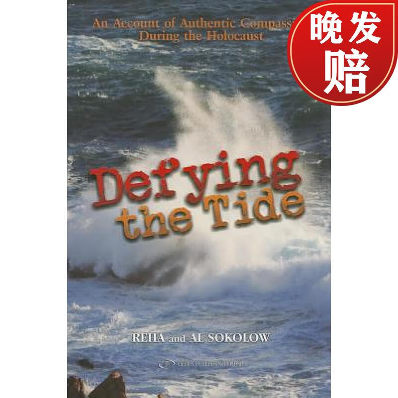 预订 defying the tide: an account of authentic compassion during