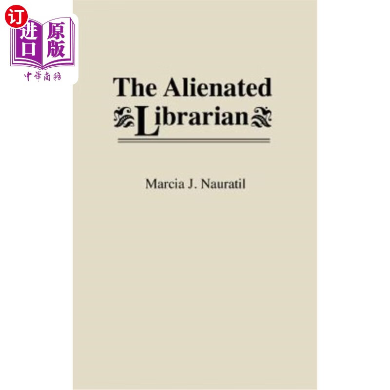海外直订the alienated librarian 被疏远的图书管理员