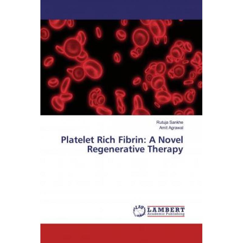 fibrin,integrin 预订 platelet rich fibrin: a novel regenerative t.