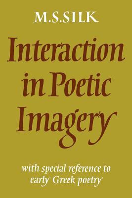 预订 interaction in poetic imagery: with special reference to
