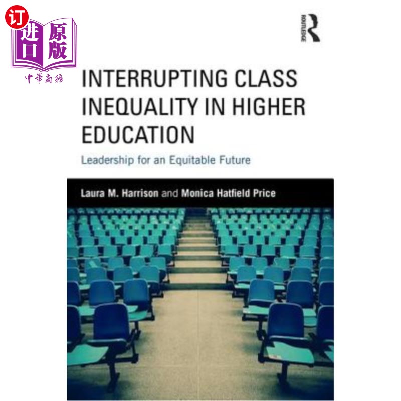海外直订interrupting class inequality in higher education