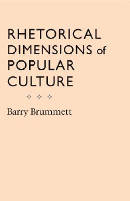 预订 rhetorical dimensions of popular culture