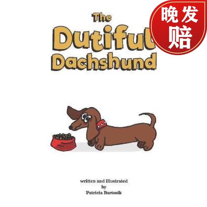 【4周达】the dutiful dachshund