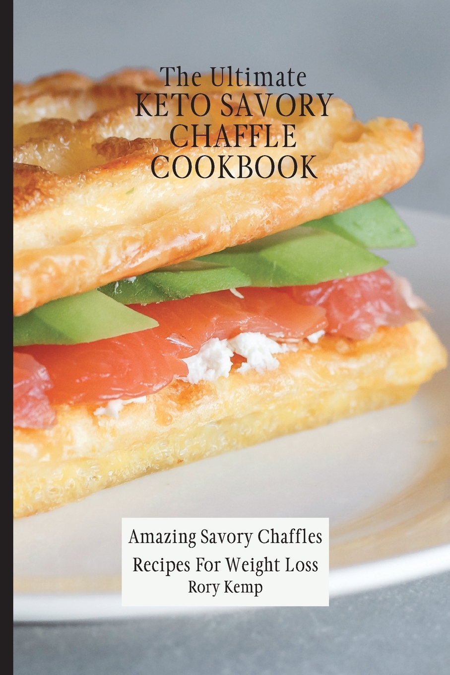 预售 按需印刷 the ultimate keto savory chaffle cookbook