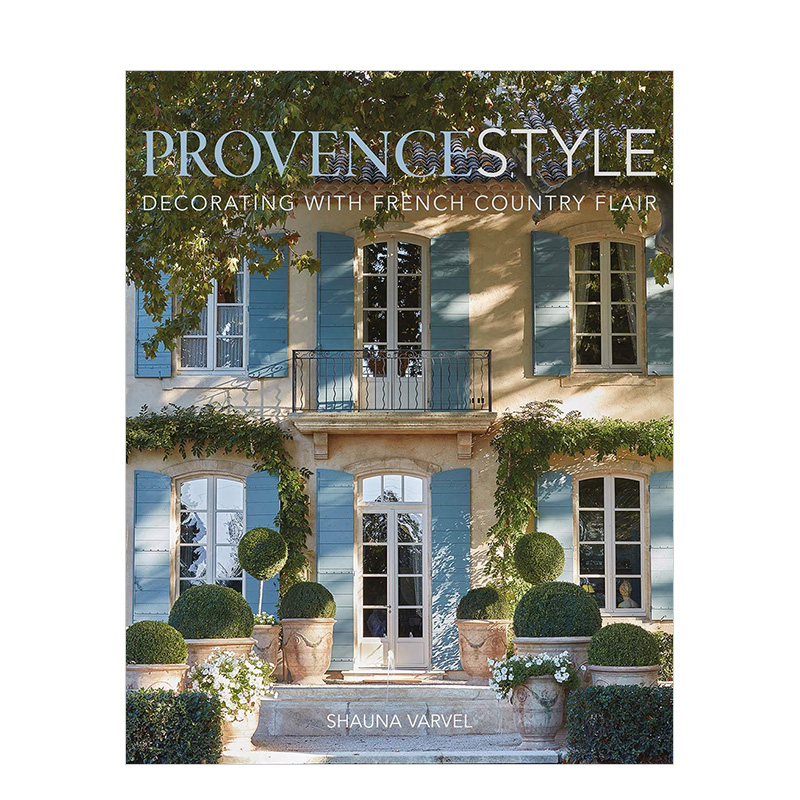 【预售】provence style:普罗旺斯风:法式乡村装饰风格 英文原版图