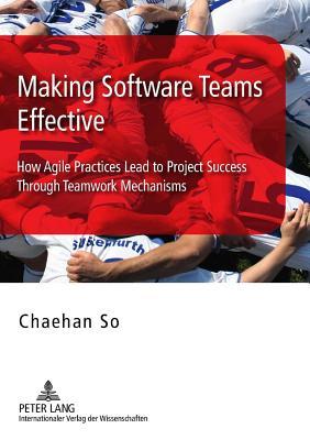 预订Making Software Teams Effective: How Agile Pract