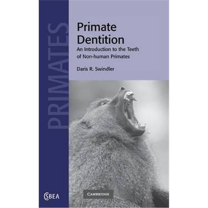 预订primate dentition:an introduction to the teeth of non-human