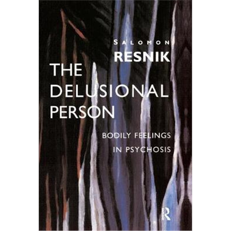预订the delusional person:bodily feelings in psychosis