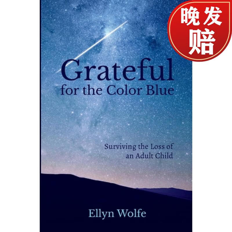 【4周达】grateful for the color blue: surviving the loss of an