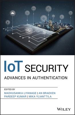 预订Iot Security: Advances in Authentication