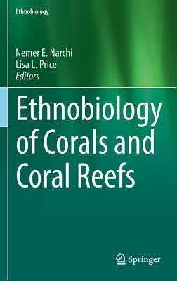 预订 高被引Ethnobiology of Corals and Coral Reefs