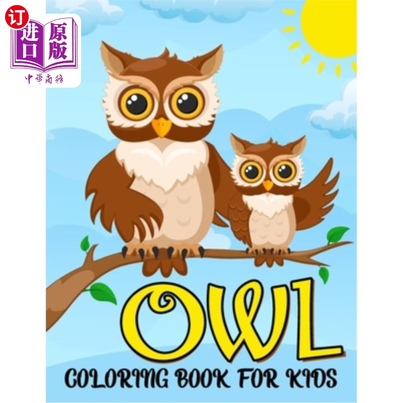 海外直订owl coloring book for kids: cute owl, jungle, moon, owls