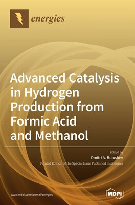 预订 Advanced Catalysis in Hydrogen Production from Formic Acid and Methanol