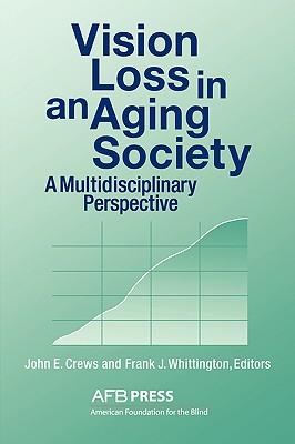 预订vision loss in an aging society: a multidiscipli