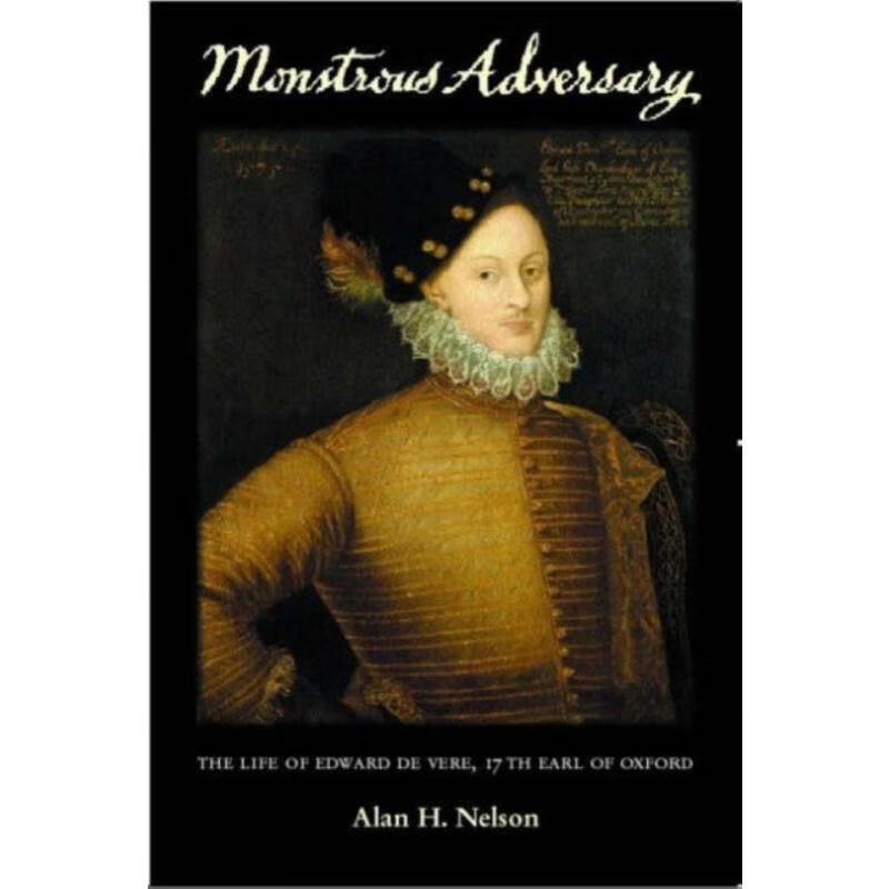 预订monstrous adversary:the life of edward de vere, 17th earl of