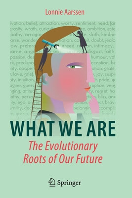 预订 what we are: the evolutionary roots of our future