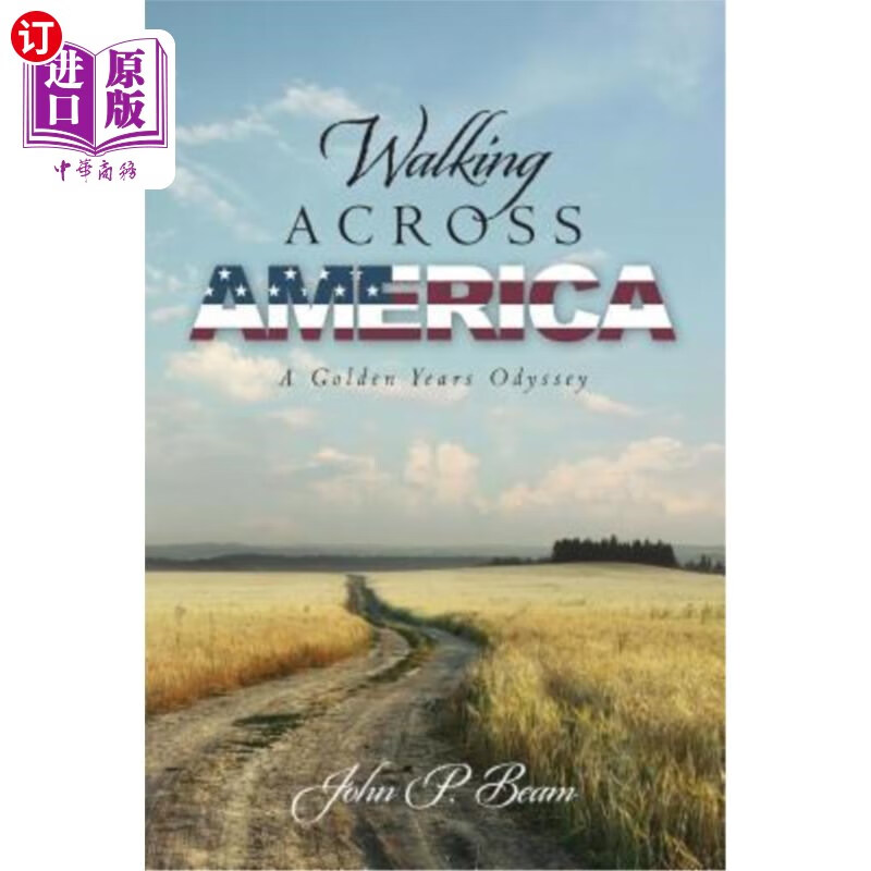 海外直订walking across america: a golden years odyssey 穿越美国