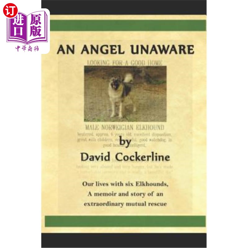 unaware: our lives with six elkhounds, a memoir and story of  一