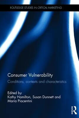 预订 consumer vulnerability: conditions, contexts and