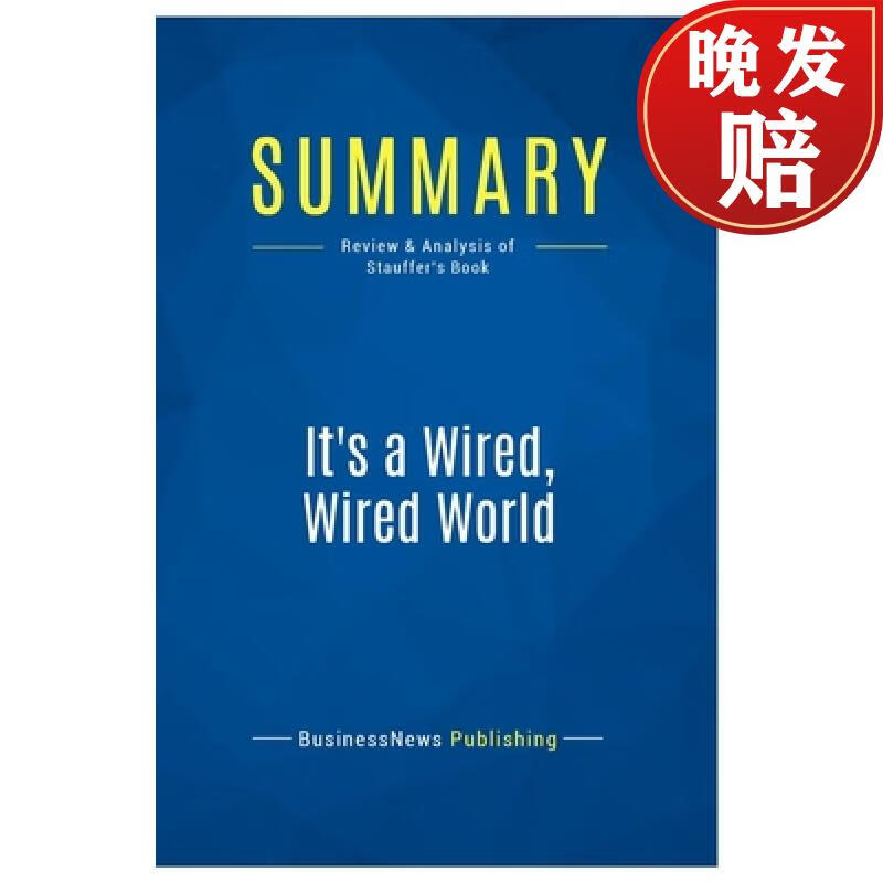 【4周达】summary: its a wired, wired world: review and analysis