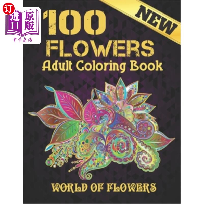 海外直订adult coloring book 100 new flowers: beautiful 100